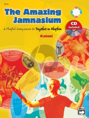 Kalani The Amazing Jamnasium (A Playful Companion to Together in Rhythm) (Bk-Cd)