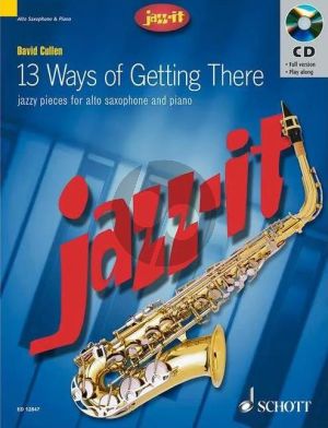 Cullen 13 Ways of Getting There Alto Saxophone and Piano (Grades 1 - 3) (Bk-Cd) (Jazz-It Series)