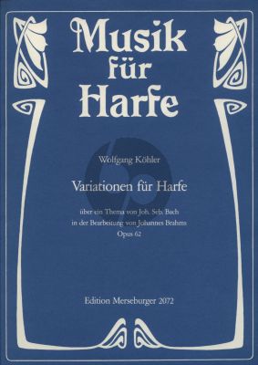 Kohler Variationen uber ein Thema von J.S.Bach in der Bearbeitung von J.Brahms Op.62