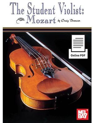 Mozart The Student Violist for Viola and Piano (Book with Audio online) (arr. Craig Duncan)