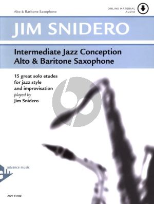 Snidero Intermediate Jazz Conception - 15 Solo Etudes for Jazz Style and Improvisation for Alto Saxophone - Book with Audio Online