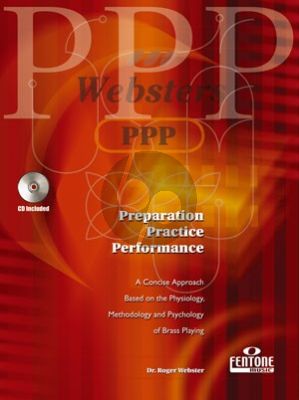 Webster Preparation, Practice and Performance Trumpet (Bk-Cd)