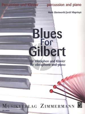 Glentworth Vilaprinyo Blues for Gilbert for Vibraphone and Piano