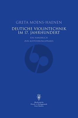 Moens-Haenen Deutsche Violintechnik im 17.Jahrh.