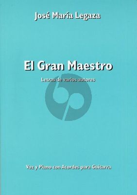 Legaza El Gran Maestro Canto - Guitarra - Piano (Piano - Vocal - Guitar)