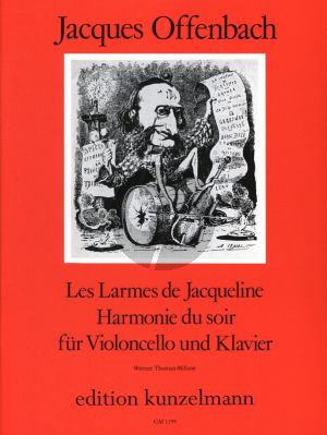 Offenbach Harmonie du Soir / Les Larmes de Jacqueline Violoncello und Klavier (Thomas-Mifune)