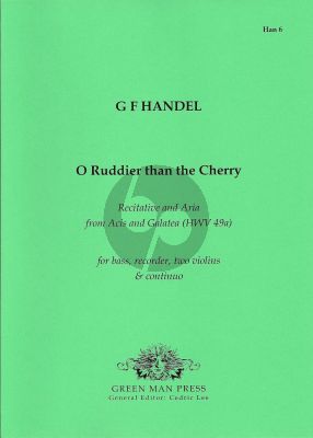 Handel O Ruddier than the Cherry! (Bass-Recorder-2 Vi.- Bc) (from Acis and Galatea) (Score/Parts)