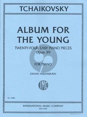 Tchaikovsky Album for the Young Op.39 (Edited by Oxana Yablonskaya)