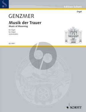 Genzmer Musik der Trauer GeWV 412 Orgel (2001 / 03) (Franz Lehndorfer)