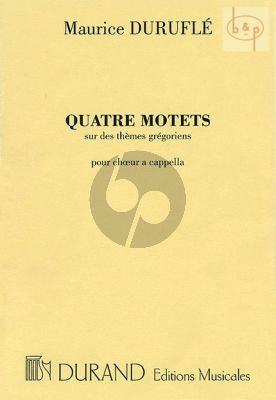 Durufle 4 Motets sur themes gregoriens (SATB and SSA)