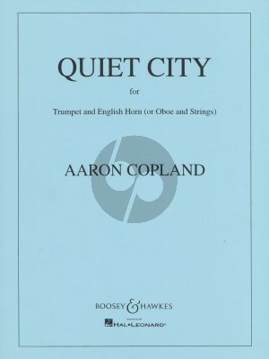 Copland Quiet City for Trumpet and English Horn (Or Oboe) and Strings (Score and Parts)