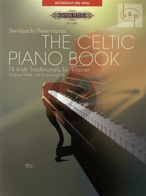 The Celtic Piano Book (13 Irish Traditionals) (with opt.Flute[Vi.] and Guitar)