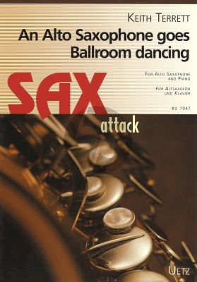 Terrett An Alto Saxophone goes Ballroom Dancing for Alto Saxophone and Piano