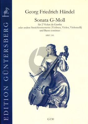 Handel Sonata g-minor HWV 393 for 2 Violas da Gamba [or Violins/Violas/Violonc.] und Bc (edited by G von Zadow)