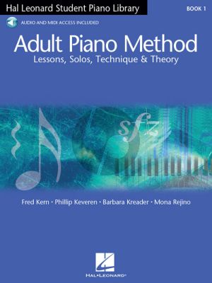 Kreader Adult Piano Method Vol.1 Lessons, Solos, Technique, & Theory (Hal Leonard Student Piano Library) (Book with Audio online)