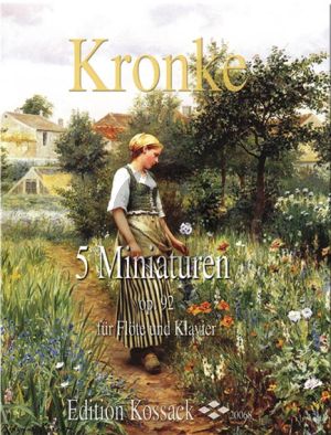 Kronke 5 Miniaturen Op.92 Flöte und Klavier (grade 2 - 3)