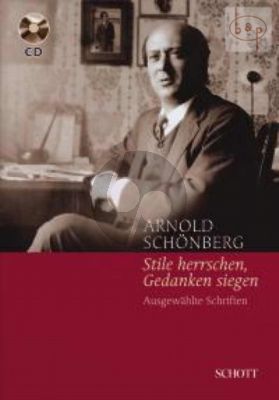 Arnold Schoenberg Stile herrschen, Gedanken siegen (Ausgewahlte Schriften) (Bk-Cd) (Bound)