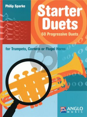 Sparke Starter Duets 60 Progressive Duets for Trumpets, Cornets or Flugel Horns (very easy to easy)