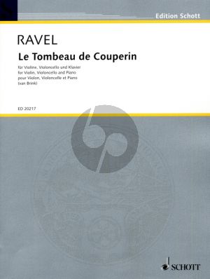 Ravel Le Tombeau de Couperin for Violin, Violoncello and Piano Score and Parts (arranged by Matthew van Brink)