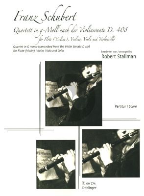 Schubert Quartet g-minor after Violin Sonata D.408 fur Flute [Violin]-Violin, Viola and Violoncello Score (Herausgegeben von arr. Robert Stallman)
