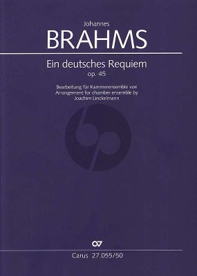 Brahms Ein Deutsches Requiem Op. 45 SB soli-SATB und Kammerensemble (Partitur) (transcr. Joachim Linckelmann)