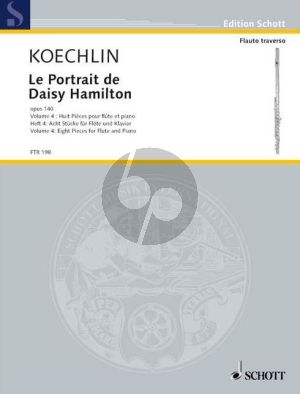 Koechlin Le Portrait de Daisy Hamilton Op.140 Vol.4 8 Pieces for Flute and Piano (Robert Orledge)