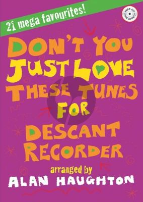 Don't You Just Love These Tunes for Descant Recorder and Piano (21 Mega Favourites) (Bk-Cd) (very easy)