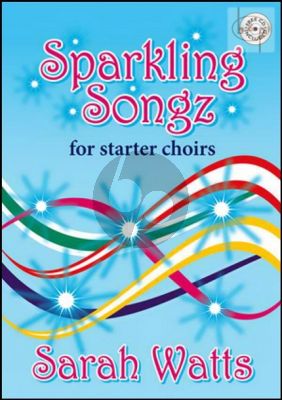 Sparkling Songz for Starter Choirs