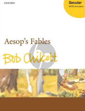 Chilcott Aesop's Fables SATB and Piano