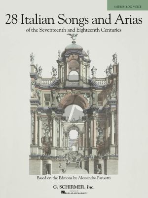 28 Italian Songs and Arias of the 17th. and 18th. Centuries Medium Low Book (based on the editions of Parisotti) (edited by Richard Walters)