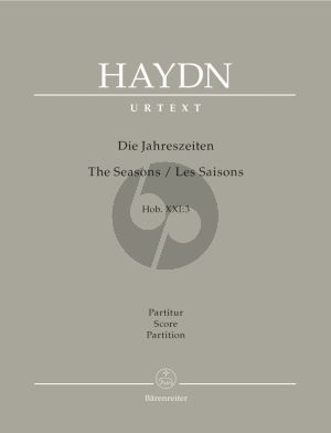 Haydn Die Jahreszeiten / The Seasons Hob.XXI:3 Soli, Chor und Orchester Partitur (Herausgeber Armin Raab) (Barenreiter-Urtext)