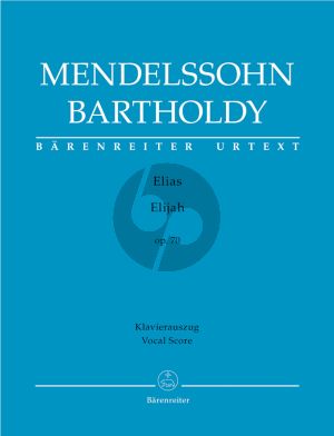 Mendelssohn Elias Op.70 for Soli, Choir and Orchestra Vocal Score (edited by Douglas Seaton - German/English) (Barenreiter-Urtext)