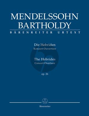 Mendelssohn Die Hebriden Konzert-Ouverture Op. 26 Study Score (edited by Christopher Hogwood) (Barenreiter-Urtext)