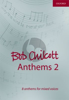 Bob Chilcott Anthems Vol. 2 - 8 Anthems SATB