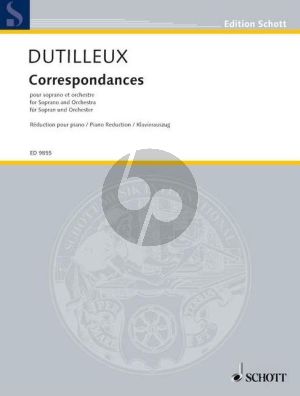 Dutilleux Correspondances for Soprano and Orchestra (piano reduction) (2002- 2004)