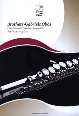 Morricone Brothers - Gabriels Oboe for Flute-Piano (Arranged by Bart Snauwaert) (Level 4-5)