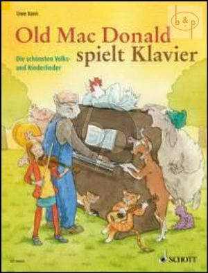 Old Mac Donald spielt Klavier (Die schonsten Volks- und Kinderlieder)