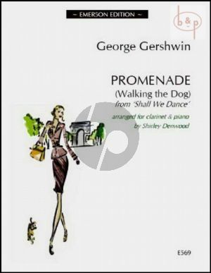Gershwin Promenade (Walking the Dog) Clarinet and Piano (from Shall We Dance) (arr. Shirley Denwood)