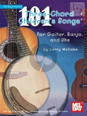 101 Three Chord Children's Songs Guitar [Banjo/Ukulele]