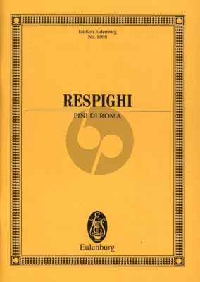 Respighi Pini di Roma for Orchestra Study Score (Eulenburg)