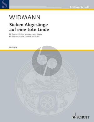 Widmann 7 Abgesange auf eine tote Linde Soprano-Violin-Clar. [A/Bb]-Piano (on Poems by Diana Kempff) (Score/Parts)