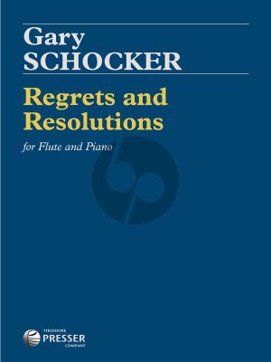 Schocker Regrets and Resolutions for Flute and Piano