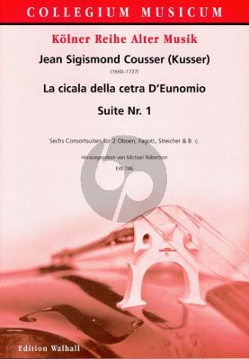 Cousser La Cicala della cetra D'Eunomio Suite No.1 (2 Oboes-Bassoon-Strings-Bc) (Score/Parts) (edited by Michael Robertson)