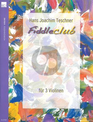 Teschner Fiddleclub Vol.1 3 Violinen (Spielpartitur)