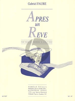 Faure Apres un Reve Violon ou Alto/Violoncelle et Piano (Violoncello by Pablo Casals)