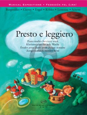 Presto e Leggiero - Piano Studies for Every Week (Burgmuller-Czerny-Engel-Kohler-Lemoine- Schytte) (compiled & edited A.Lakatos)