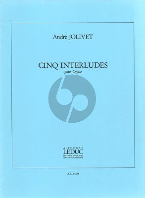 Jolivet 5 Interludes Orgue