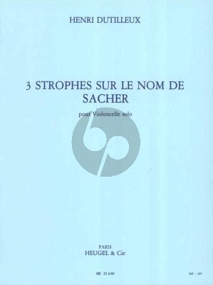 Dutilleux 3 Strophes sur le nom de Sacher Violoncello solo