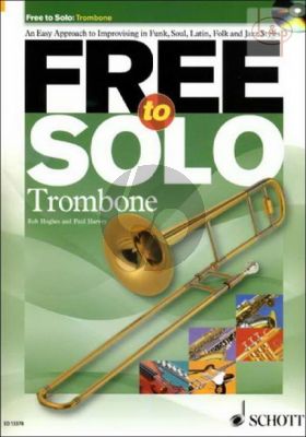 Free to Solo (An easy Approach to Improvising in Funk-Soul-Latin-Folk and Jazz Styles)