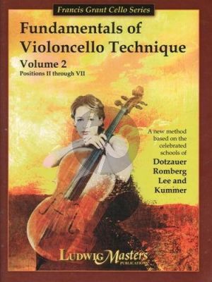 Fundamentals of Cello Technique Vol.2 Second-Seventh Positions